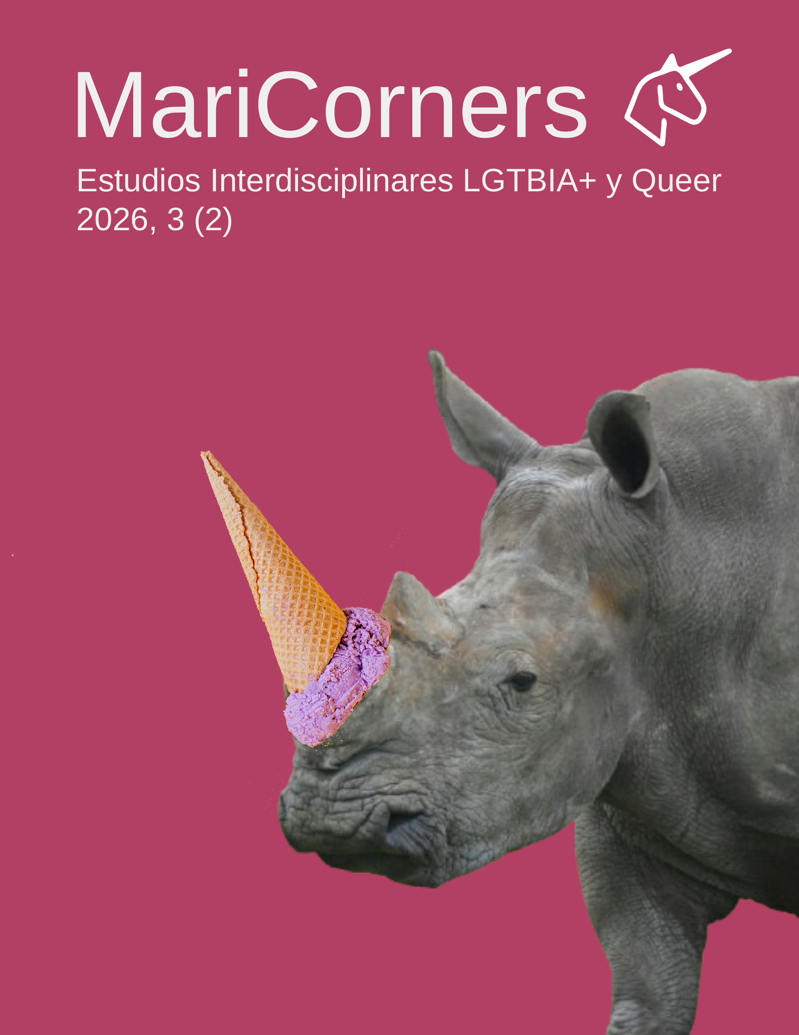 					View Vol. 3 No. 2 (2026): MariCorners: Estudios Interdisciplinares LGTBIA+ y Queer
				
